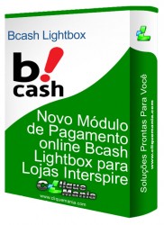 Novo M�dulo de Pagamento online Bcash Lightbox para Lojas Interspire